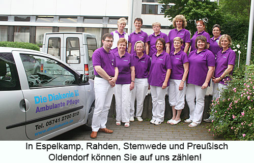 Die ambulante Pflege der Diakonie Das professionelle Pflegeteam der Diakoniestation macht es möglich, dass Menschen trotz Krankheit oder Pflegebedürftigkeit in den eigenen vier Wänden bleiben können. Dabei steht der einzelne Mensch im Mittelpunkt unserer Arbeit. Wir sehen ihn mit seinen körperlichen Leiden, seinem Lebensmut und seinem Wunsch, Nähe und Zuwendung zu erfahren. Wir kommen zu Ihnen nach Haus. Auf ihre persönlichen Bedürfnisse abgestimmt, bieten wir Ihnen vielfältige Unterstützung an. So können Sie Ihre Selbständigkeit bewahren. Wir sind überall im Altkreis Lübbecke ganz in Ihrer Nähe.